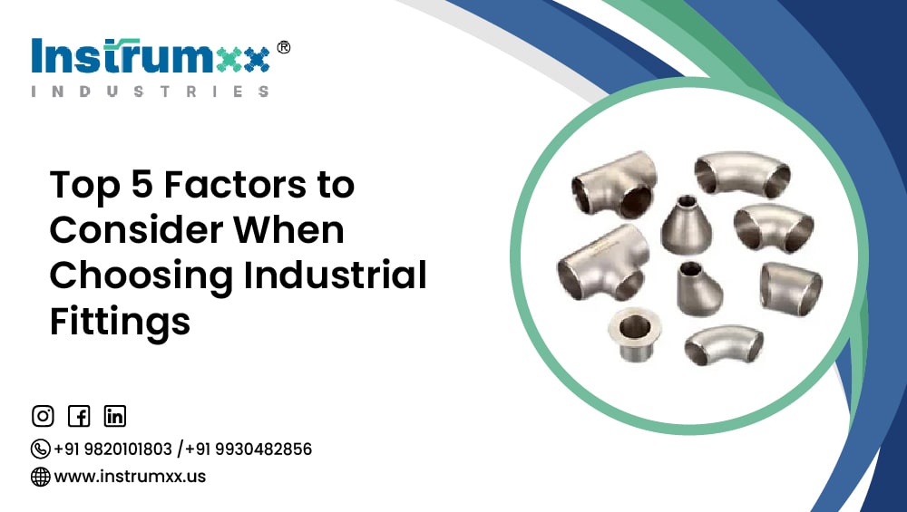top-5-factors-to-consider-when-choosing-industrial-fittings